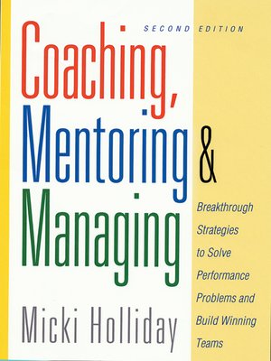 cover image of Coaching, Mentoring and Managing